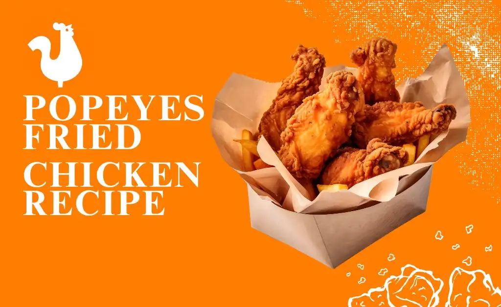 Popeyes fried chicken recipe